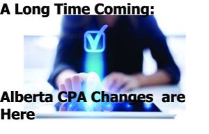 A Long Time Coming: Alberta CPA Changes are Here
