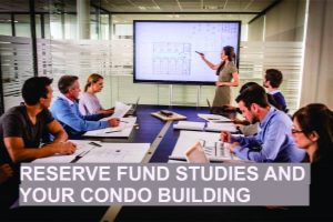 Reserve Fund Studies and Your Condo Building