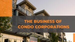 The Business of Condo Corporations
