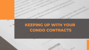 Keeping Up with Your Condo Contracts